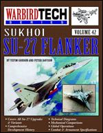 Sukhoi Su-27 Flanker - Warbird Tech Volume 42