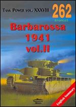Tank Power vol. XXXVIII. Barbarossa 1941 vol. II (Militaria 262) [Polish text / English summary]