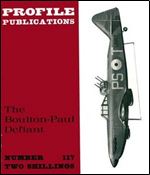 The Boulton-Paul Defiant (Profile Publications Number 117)