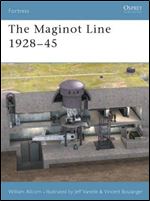 The Maginot Line 1928-45 (Osprey Fortress 10)