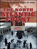 The North Atlantic Front: The Northern Isles at War