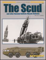 The Scud and Other Russian Ballistic Missile Vehicles (Armor at War 7000)
