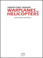 Twenty-first Century Warplanes and Helicopters
