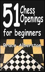 51 Chess Openings for Beginners (1)