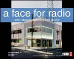 A Face for Radio: A Guide to Facility Planning and Design