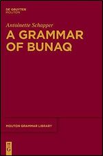 A Grammar of Bunaq (Mouton Grammar Library, 86)