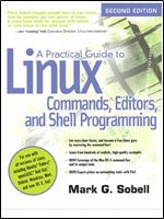 A Practical Guide to Linux Commands, Editors, and Shell Programming Ed 2