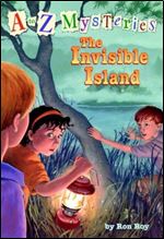 A to Z Mysteries: The Invisible Island