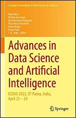 Advances in Data Science and Artificial Intelligence: ICDSAI 2022, IIT Patna, India, April 23 24 (Springer Proceedings in Mathematics & Statistics, 403)