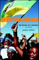 Africans: The History of a Continent (African Studies, Series Number 108) Ed 2