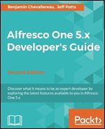 Alfresco One 5.x Developer's Guide - Second Edition Ed 2