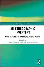 An Ethnographic Inventory (Theorizing Ethnography)