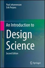 An Introduction to Design Science Ed 2