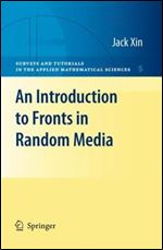 An Introduction to Fronts in Random Media: 5 (Surveys and Tutorials in the Applied Mathematical Sciences)
