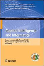 Applied Intelligence and Informatics: Second International Conference, AII 2022, Reggio Calabria, Italy, September 1 3, 2022, Proceedings (Communications in Computer and Information Science, 1724)