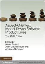 Aspect-Oriented, Model-Driven Software Product Lines: The AMPLE Way