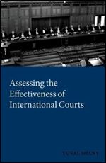 Assessing the Effectiveness of International Courts (International Courts and Tribunals Series)