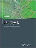 Bauphysik: Grundwissen f r Architekten (Basiswissen Architektur) (German Edition)