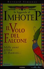 Bernard Simonay - La leggenda di Imhotep - Il volo del falcone [Italian]