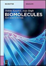 Biomolecules: From Genes to Proteins (de Gruyter Textbook)
