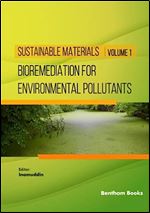 Bioremediation for Environmental Pollutants (Sustainable Materials)