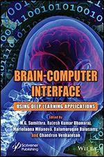 Brain-Computer Interface: Using Deep Learning Applications