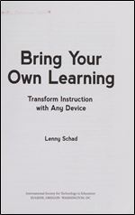 Bring Your Own Learning: Transform Instruction with Any Device