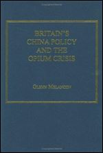 Britain's China Policy and the Opium Crisis: Balancing Drugs, Violence and National Honour, 1833-1840