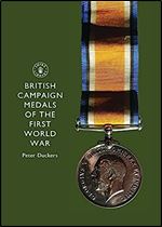British Campaign Medals of the First World War (Shire Library)