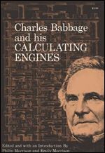 Charles Babbage and His Calculating Engine