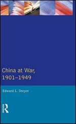 China at War 1901-1949 (Modern Wars In Perspective)