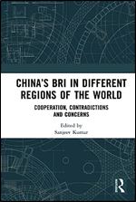 China s BRI in Different Regions of the World
