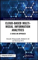 Cloud-based Multi-Modal Information Analytics (Chapman & Hall/CRC Cloud Computing for Society 5.0)