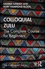 Colloquial Zulu (Colloquial Series)