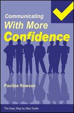 Communicating with More Confidence