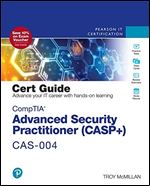 CompTIA Advanced Security Practitioner (CASP+) CAS-004 Cert Guide (Certification Guide) Ed 3