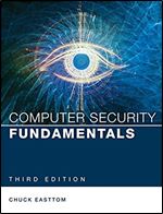 Computer Security Fundamentals (Pearson It Cybersecurity Curriculum (Itcc)) Ed 3