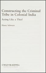 Constructing the Criminal Tribe in Colonial India: Acting Like a Thief