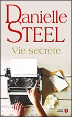 Danielle Steel, 'Vie secrete'