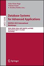 Database Systems for Advanced Applications. DASFAA 2022 International Workshops: BDMS, BDQM, GDMA, IWBT, MAQTDS, and PMBD, Virtual Event, April 11 14, ... (Lecture Notes in Computer Science, 13248)