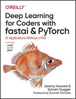 Deep Learning for Coders with Fastai and PyTorch: AI Applications Without a PhD