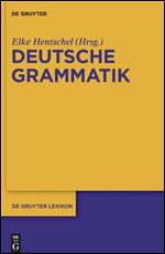 Deutsche Grammatik (De Gruyter Lexikon) (German Edition)