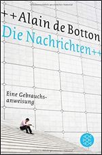 Die Nachrichten: Eine Gebrauchsanweisung [German]