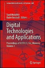 Digital Technologies and Applications: Proceedings of ICDTA 23, Fez, Morocco, Volume 2 (Lecture Notes in Networks and Systems, 669)