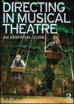 Directing in Musical Theatre: An Essential Guide