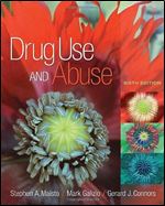 Drug Use and Abuse (PSY 275 Alcohol Use and Misuse) Ed 6