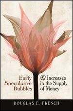 Early Speculative Bubbles and Increases in the Supply of Money