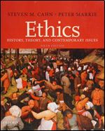 Ethics: History, Theory, and Contemporary Issues Ed 6