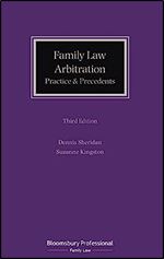 Family Law Arbitration: Practice and Precedents (Bloomsbury Professional) Ed 3