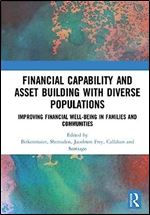 Financial Capability and Asset Building with Diverse Populations: Improving Financial Well-being in Families and Communities
